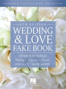 Wedding & Love Fake Book - 6. vydání - Více než 500 svatebních písní pro všechny nástroje v ladění C