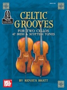 Celtic Grooves For Two Cellos - 47 irských a skotských melodií pro dvě violoncella
