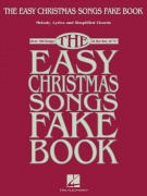 The Easy Christmas Songs Fake Book - 100 vánočních melodií pro hráče v ladění C