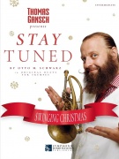 Thomas Gansch: Stay Tuned - Swinging Christmas - 10 originálních duetů pro trubku