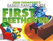 John Thompson's Piano Course: skladby od Beethovena v jednoduché úpravě