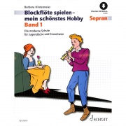 Blockflöte spielen mein schönstes Hobby 1 - škola hry na zobcovou flétnu pro začátečníky