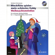 Blockflöte spielen mein schönstes Hobby - vánoční melodie pro zobcovou flétnu