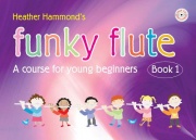 Funky Flute 1 Student - učebnice hry na příčnou flétnu pro začátečníky