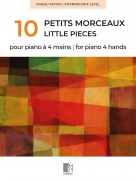 10 petits morceaux pour piano -  10 malých skladeb pro klavír 4 ruce