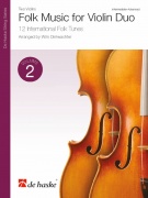 Folk Music for Violin Duo Vol. 2 - 12 mezinárodních lidových melodií pro dvoje housle
