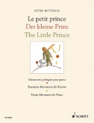 Der Kleine Prinz - Poetické miniatury podle Antoina De Saint-Exupéryho pro klavír