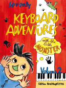 70 Keyboard Adventures with the Little Monster 2 - 70 cvičení a skladeb pro keyboard