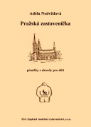 Pražská zastaveníčka - písničky s akordy pro děti