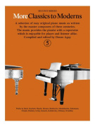 More Classics To Moderns 5 - klasické skladby pro klavír