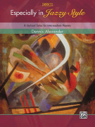 Especially in Jazzy Style - Book 2 - 8 stylizovaných sól pro středně pokročilé klavíristy
