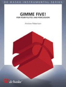 Gimme Five! - upraveno pro 4 příčné flétny a bicí