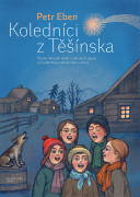 Koledníci z Těšínska - pásmo lidových koled pro jednohlasý dětský sbor a klavír