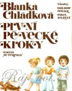 První pěvecké kroky - Blanka Chládková