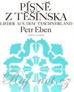 Písně z Těšínska pro alt nebo bas a klavír od Petr Eben