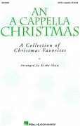 AN A CAPPELLA CHRISTMAS /  SATB  a cappella
