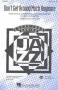 Don't Get Around Much Anymore /  SATB* + piano/chords