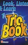 LOOK, LISTEN & LEARN 1 - TRIO BOOK  trumpet / trumpeta