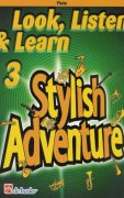 LOOK, LISTEN & LEARN 3 - STYLISH ADVENTURE pro přičnou flétnu