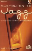 Switch on to Jazz + CD / housle a piano