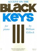 ACCENT ON THE BLACK KEYS by W.Gillock / klavír