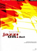 JAZZ ON! - BACH + CD / sólo klavír