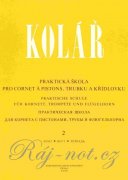 Praktická škola pro cornet a pistons, trubku a křídlovku 2 - Jaroslav Kolář