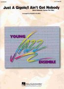 Just A Gigolo / I Ain't Got Nobody - Young Jazz Ensemble / partitura + party