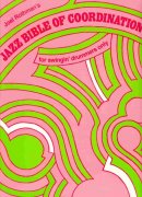 Jazz Bible Of Coordination for Swingin' Drummers by Joel Rothman