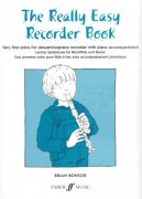 THE REALLY EASY RECORDER BOOK  - zobcová flétna a klavír